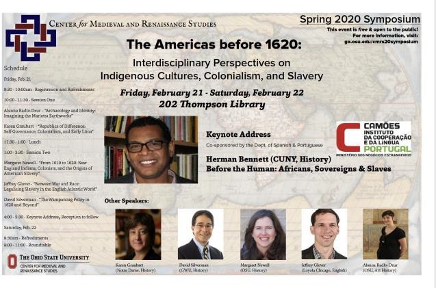 Center for Medieval and Renaissance Studies “The Americas before 1620: Interdisciplinary Perspectives on Indigenous Cultures, Colonialism and Slavery” Symposium, Spring 2020, Friday, February 21st-Saturday February 22nd, 202 Thompson Library