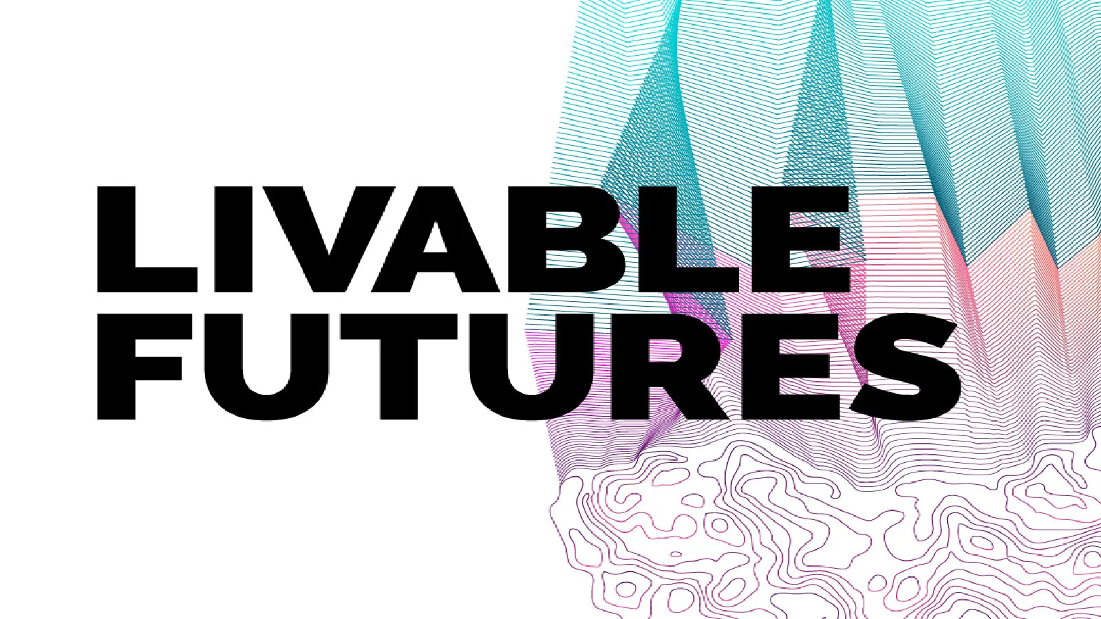 Livable Futures