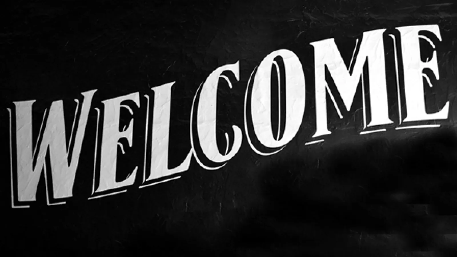 Text spelling "WELCOME"