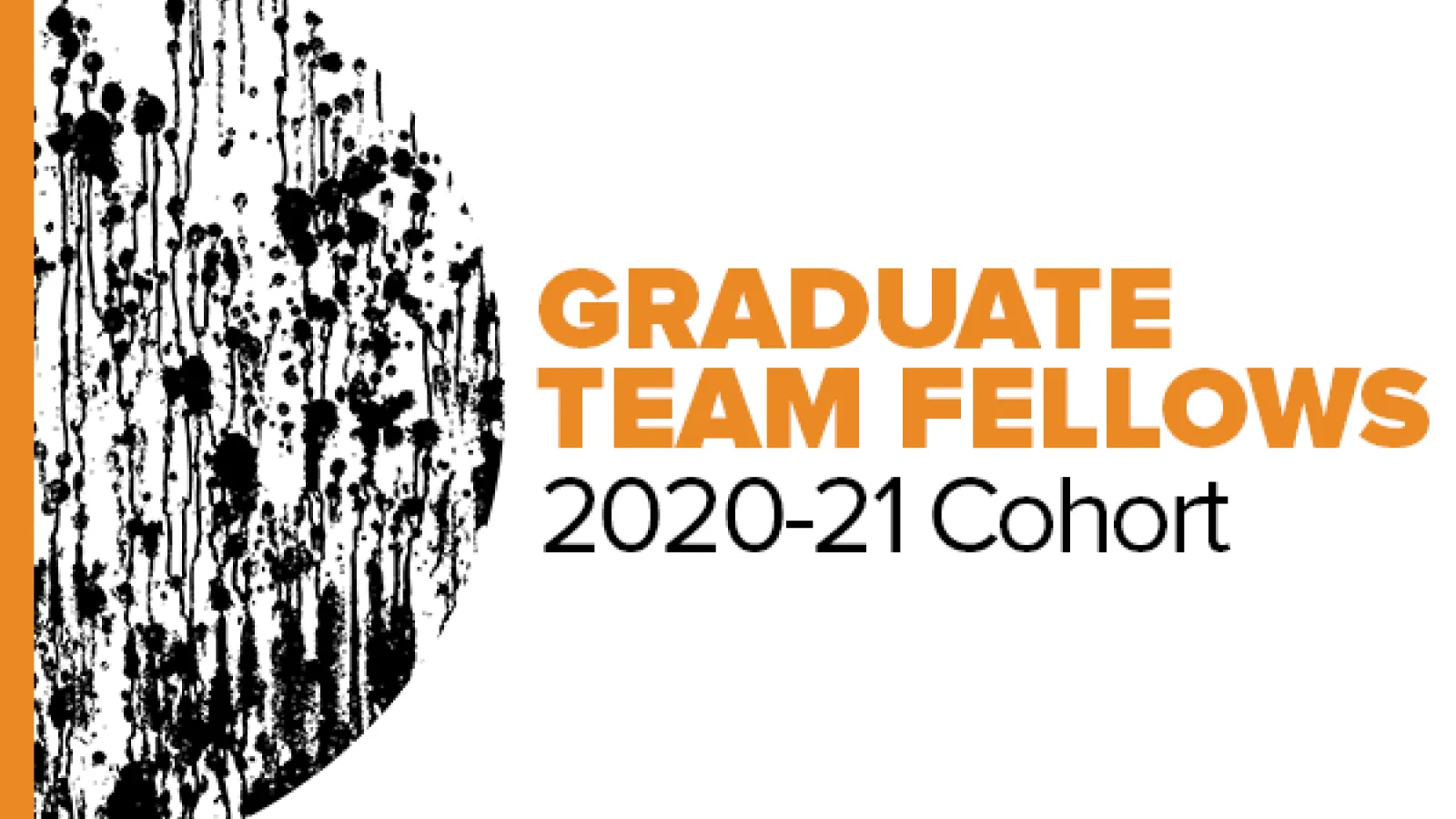 Illustration with text: Graduate Team Fellows 2020-21 Cohort