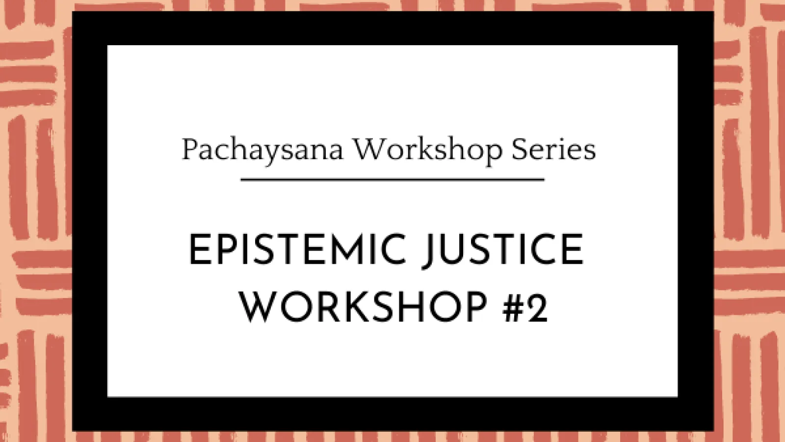 Pachaysana Workshop Two