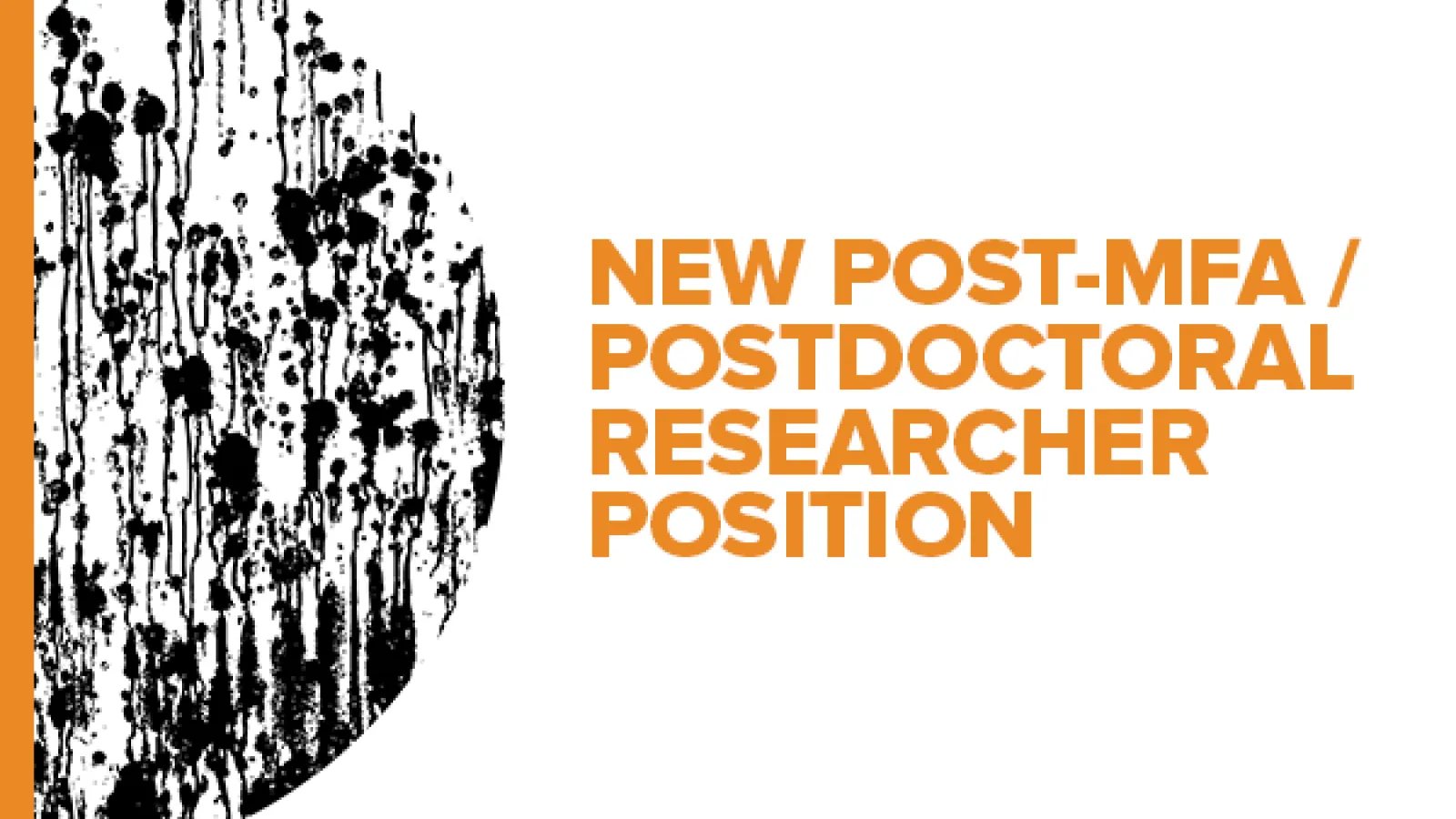 Abstract illustration with text: New Post-MFA/Postdoctoral Researcher Position