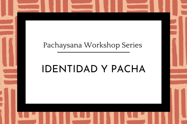 Pachaysana Identidad y Pacha