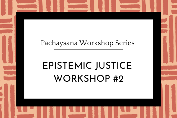 Pachaysana Workshop Two