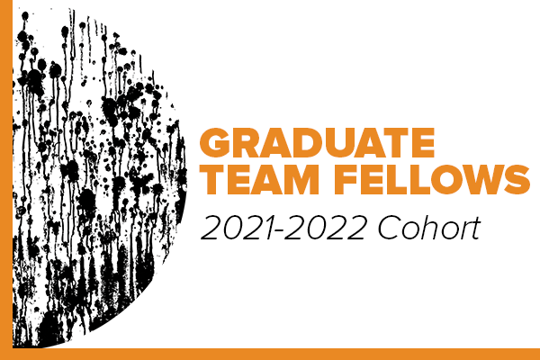 Illustration with text: Graduate Team Fellows 2021-2022 Cohort