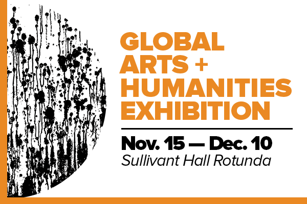 Abstract composition with text: Global Arts + Humanities Exhibition