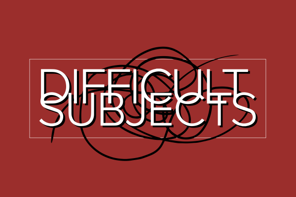 Red background with black squiggle and text "Difficult Subjects"