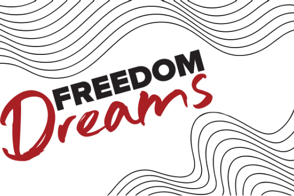 Wavy black and white lines with white path through center and text FREEDOM Dreams