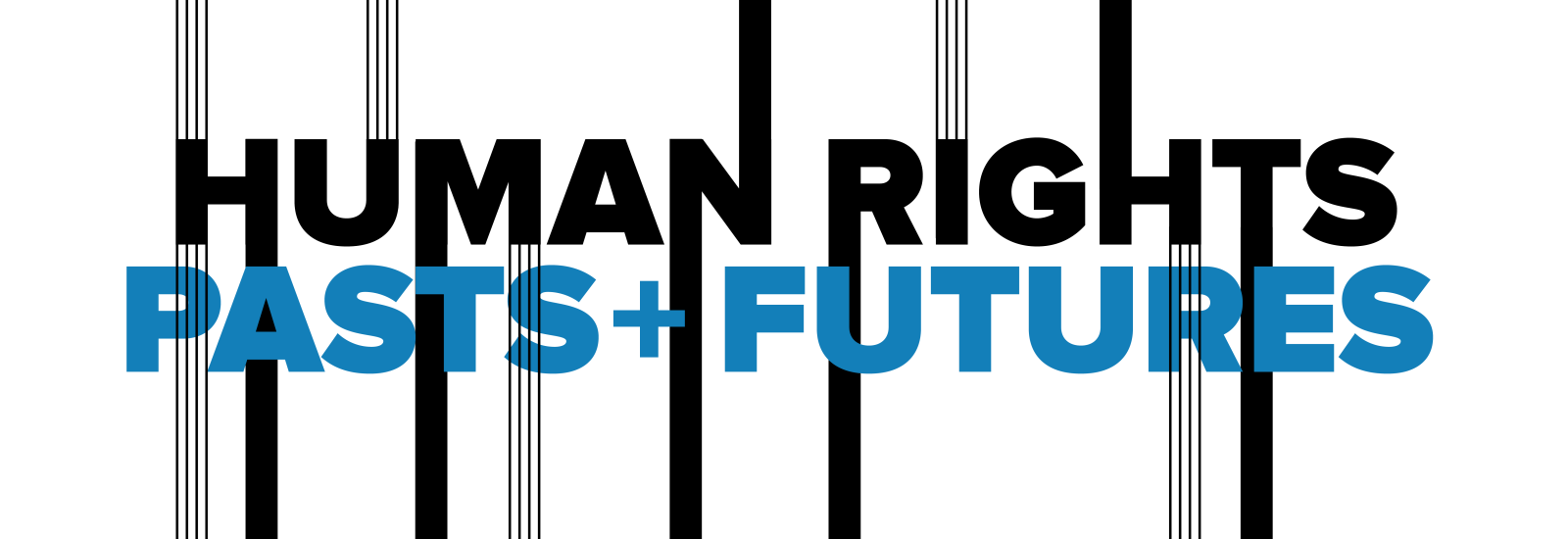 Text "HUMAN RIGHTS PASTS + FUTURES" with vertical linework