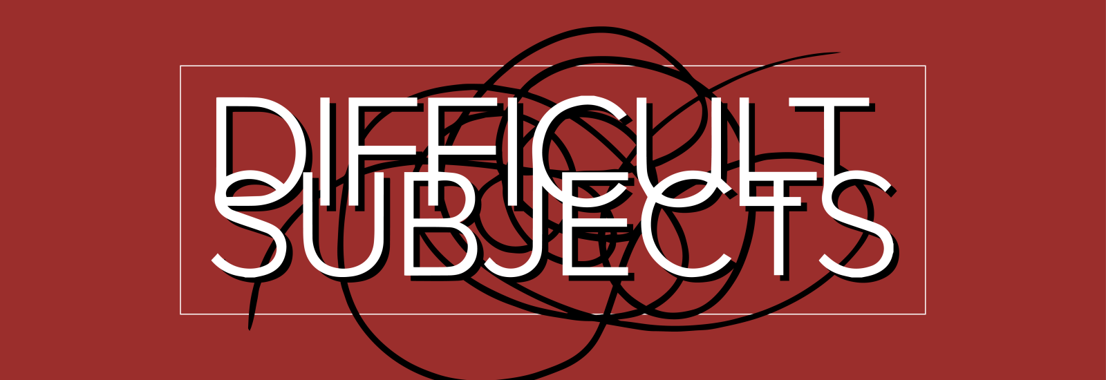 Banner with squiggle design and text: Dificult Subjects