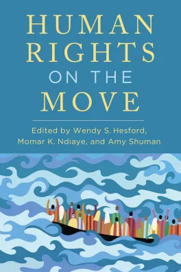 The cover of "Human Rights on the Move" Edited by Wendy S. Hesford, Momar K. Ndiaye, and Amy Shuman, featuring a cartoon-style image of a crowded boat in the ocean